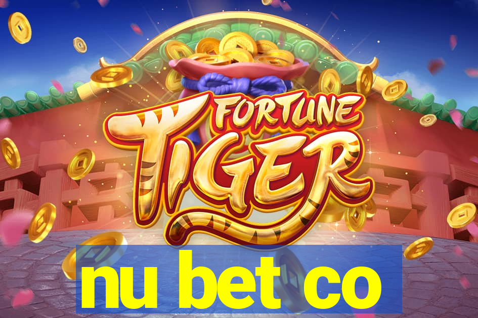 nu bet co